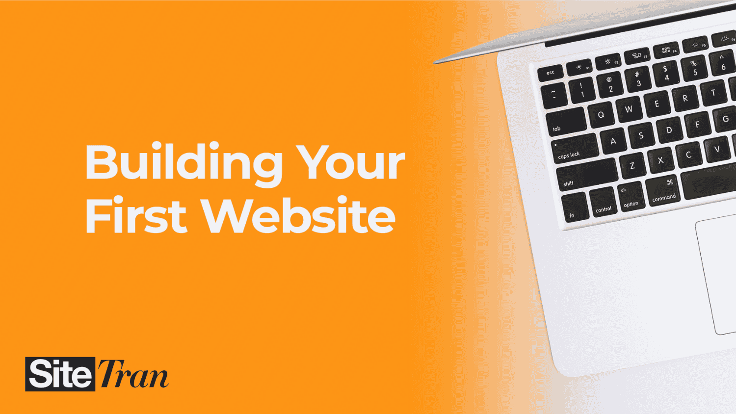 Close-up of a sleek white laptop on a vibrant orange background, paired with bold white text reading 'Building Your First Website