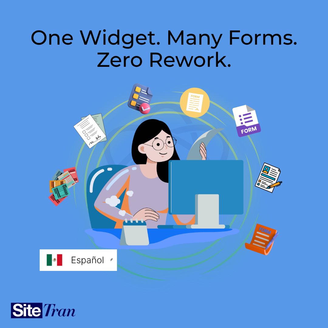 Translate multiple Formsite forms with one SiteTran widget and no rework.