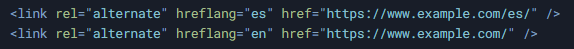 Example of hreflang tags for SEO and multilingual websites, showing alternate language link elements for Spanish (hreflang='es') and English (hreflang='en') to help search engines deliver language-specific content. Keywords: hreflang tag example, SEO for multilingual websites, alternate language links, language targeting in HTML, international SEO best practices